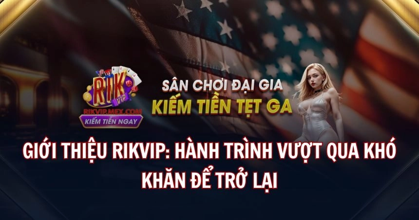 Giới thiệu sân chơi Rikvip